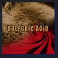 Sulfuric Acid : Mourin Rouge